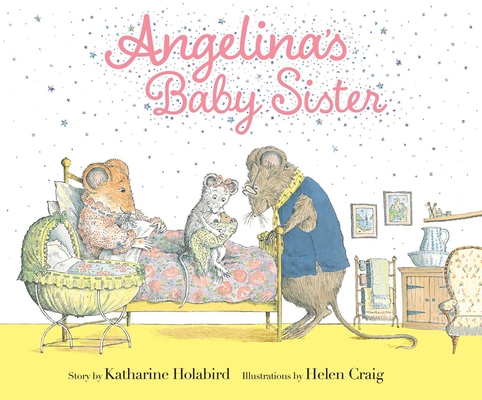 Angelina's Baby Sister - Katharine Holabird