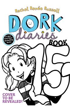 Dork Diaries 15, 15: Tales from a Not-So-Posh Paris Adventure - Rachel Rene Russell
