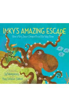 Coperta cărții 'Inky's Amazing Escape: How a Very Smart Octopus Found His Way Home - Sy Montgomery'