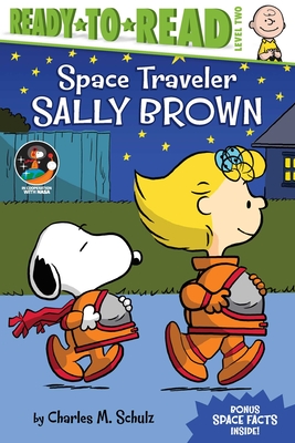 Space Traveler Sally Brown: Ready-To-Read Level 2 - Charles M. Schulz