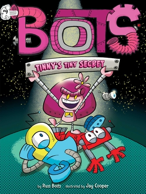 Tinny's Tiny Secret, 9 - Russ Bolts