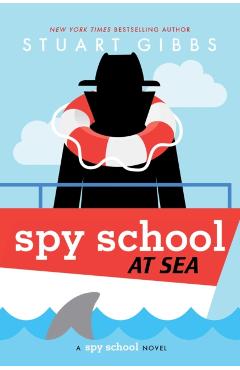 Spy School at Sea - Stuart Gibbs