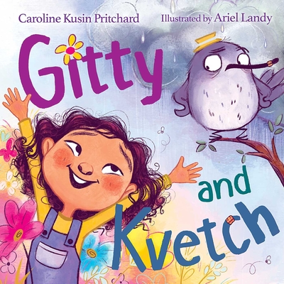 Gitty and Kvetch - Caroline Kusin Pritchard