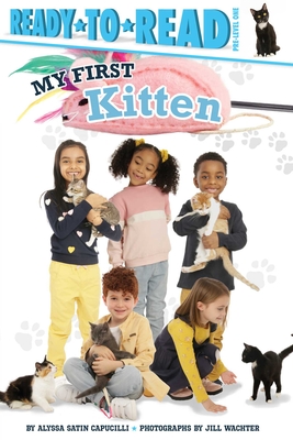 My First Kitten: Ready-To-Read Pre-Level 1 - Alyssa Satin Capucilli