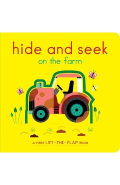 Coperta cărții 'Hide and Seek on the Farm: A First Lift-The-Flap Book - Lucie Brunelli�re'
