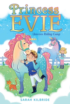 Unicorn Riding Camp, 2 - Sarah Kilbride
