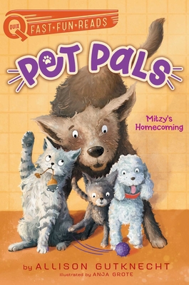 Mitzy's Homecoming: Pet Pals 1 - Allison Gutknecht
