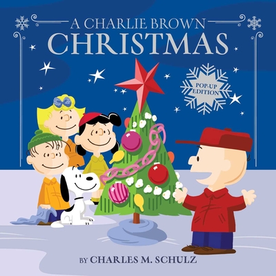 A Charlie Brown Christmas: Pop-Up Edition - Charles M. Schulz