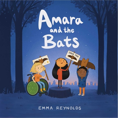 Amara and the Bats - Emma Reynolds