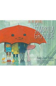 Coperta cărții 'La Sombrilla Grande (the Big Umbrella) - Amy June Bates'