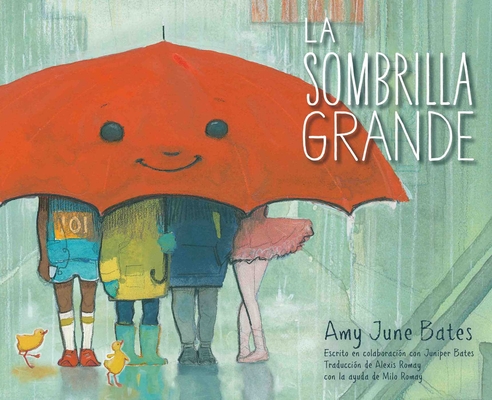 La Sombrilla Grande (the Big Umbrella) - Amy June Bates