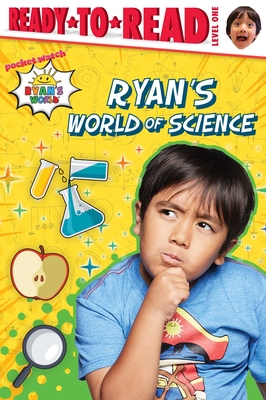 Ryan's World of Science: Ready-To-Read Level 1 - Ryan Kaji