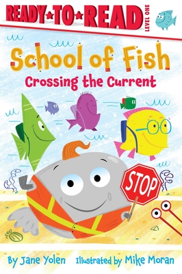 Coperta cărții 'Crossing the Current: Ready-To-Read Level 1 - Jane Yolen'