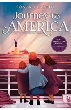Coperta cărții 'Journey to America: Escaping the Holocaust to Freedom/50th Anniversary Edition with a New Afterword from the Author -'
