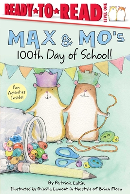 Coperta cărții 'Max & Mo's 100th Day of School!: Ready-To-Read Level 1 - Patricia Lakin'
