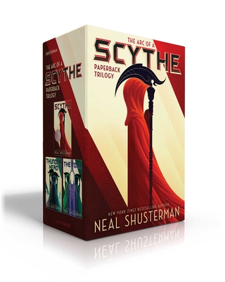 The Arc of a Scythe Paperback Trilogy: Scythe; Thunderhead; The Toll - Neal Shusterman