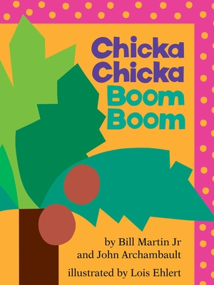 Chicka Chicka Boom Boom: Classroom Edition - Bill Martin