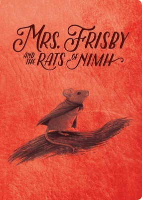 Mrs. Frisby and the Rats of NIMH: 50th Anniversary Edition - Robert C. O'brien