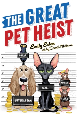 The Great Pet Heist - Emily Ecton