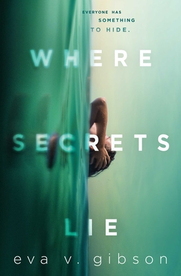Where Secrets Lie - Eva V. Gibson