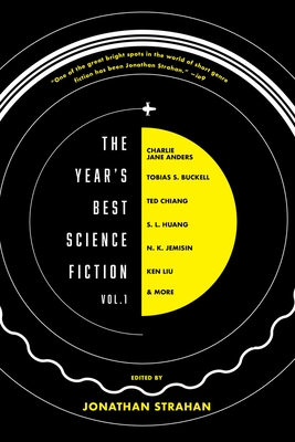 The Year's Best Science Fiction Vol. 1: The Saga Anthology of Science Fiction 2020 - Jonathan Strahan