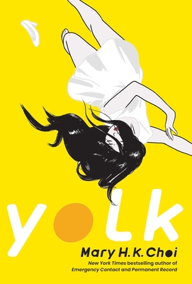 Yolk - Mary H. K. Choi