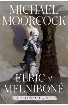 Elric of Melnibone 1: The Elric Saga Part 1 - Michael Moorcock