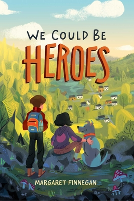 We Could Be Heroes - Margaret Finnegan