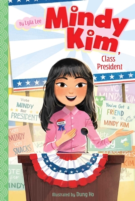 Mindy Kim, Class President, 4 - Lyla Lee