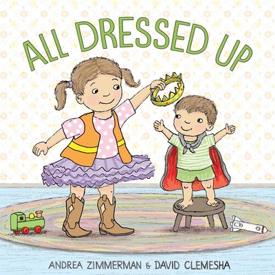All Dressed Up - Andrea Zimmerman