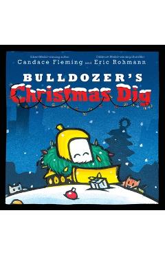 Coperta cărții 'Bulldozer's Christmas Dig - Candace Fleming'