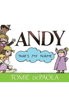 Coperta cărții 'Andy, That's My Name - Tomie Depaola'
