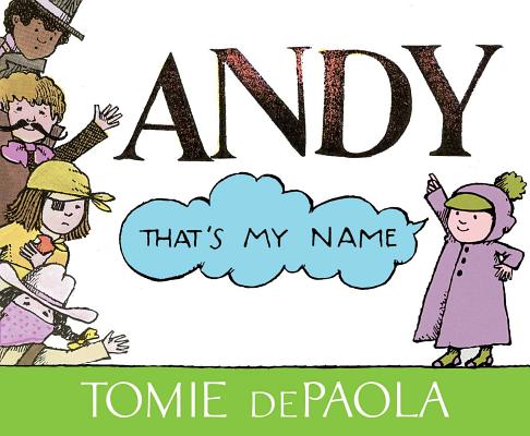 Andy, That's My Name - Tomie Depaola