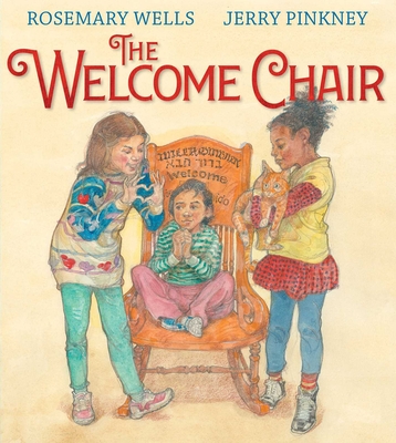 The Welcome Chair - Rosemary Wells