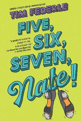 Five, Six, Seven, Nate - Tim Federle