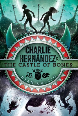 Charlie Hern�ndez & the Castle of Bones, 2 - Ryan Calejo