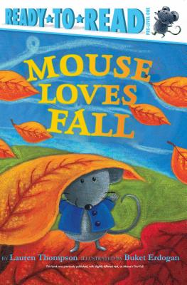 Mouse Loves Fall - Lauren Thompson