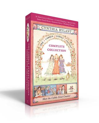 Cobble Street Cousins Complete Collection: In Aunt Lucy's Kitchen; A Little Shopping; Special Gifts; Some Good News; Summer Party; Wedding Flowers - Cynthia Rylant