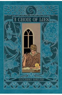 A Choir of Lies - Alexandra Rowland