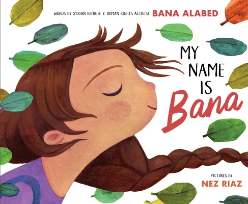 My Name Is Bana - Bana Alabed