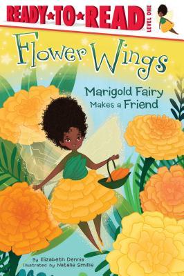 Marigold Fairy Makes a Friend, 2 - Elizabeth Dennis