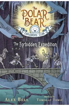 Coperta cărții 'The Forbidden Expedition, 2 - Alex Bell'