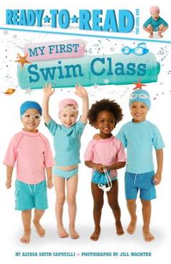 Coperta cărții 'My First Swim Class - Alyssa Satin Capucilli'