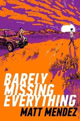 Barely Missing Everything - Matt Mendez