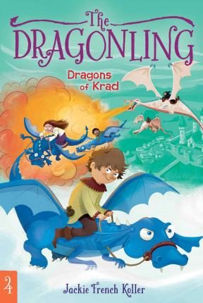 Dragons of Krad, Volume 4 - Jackie French Koller