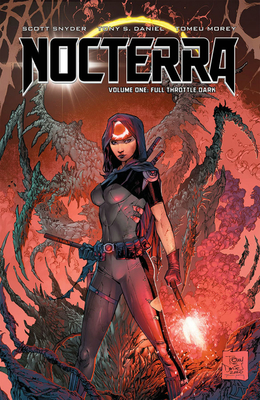 Nocterra, Volume 1: Full Throttle Dark - Scott Snyder