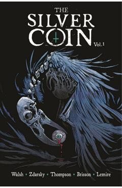 Coperta cărții 'The Silver Coin, Volume 1 - Chip Zdarsky'