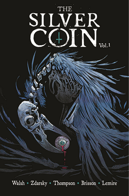 The Silver Coin, Volume 1 - Chip Zdarsky