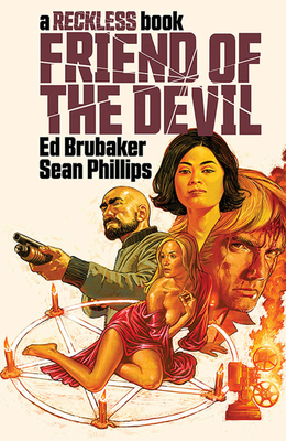 Friend of the Devil (a Reckless Book) - Ed Brubaker