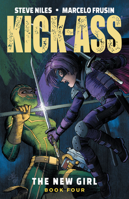 Kick-Ass: The New Girl, Volume 4 - Steve Niles